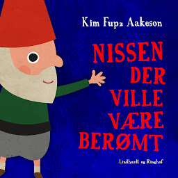 Icon image Nissen der ville være berømt