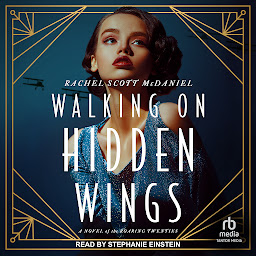 Icon image Walking on Hidden Wings: A Novel of the Roaring Twenties