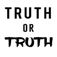 Truth or TRUTH