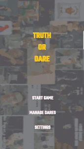 Truth, Drink or Dare!