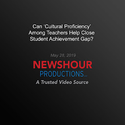 Icon image Can ‘Cultural Proficiency' Among Teachers Help Close Student Achievement Gap?