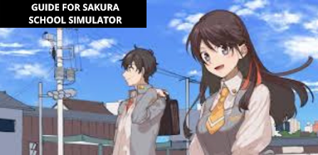 Guide Sakura School Simulator