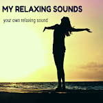 Cover Image of 下载 my relaxing sound  APK