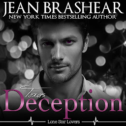 Icon image Texas Deception: Lone Star Lovers Book 4