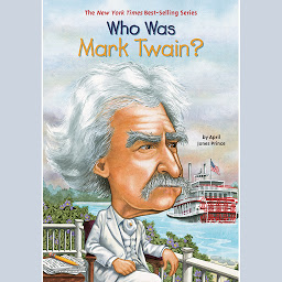 Icon image Who Was Mark Twain?