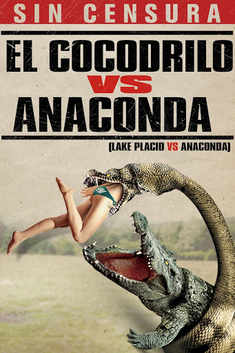 Actualizar 99+ imagen cocodrilo vs anaconda pelicula completa en español