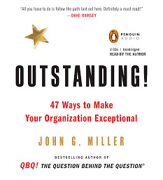 Icon image Outstanding!: 47 Ways to Make Your Organization Exceptional