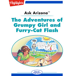 Icon image The Adventures of Grumpy Girl and Furry-Cat Flash: Ask Arizona