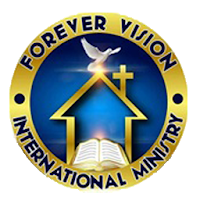 FOREVER VISION MINISTRY