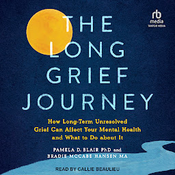 Imagem do ícone The Long Grief Journey: How Long-Term Unresolved Grief Can Affect Your Mental Health and What to Do About It
