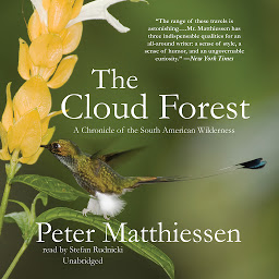 Icon image The Cloud Forest: A Chronicle of the South American Wilderness