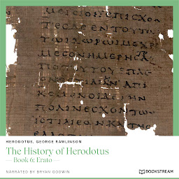 Icon image The History of Herodotus - Book 6: Erato (Unabridged)