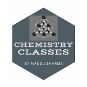 Chemistry Classes By Manoj Sharma
