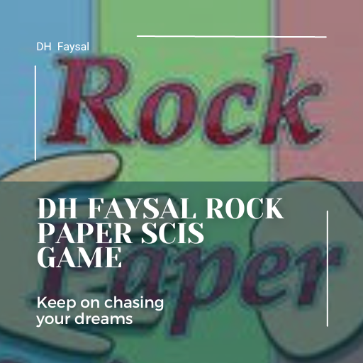 DH Faysal Rock Paper Scis Game