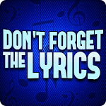 Cover Image of Download Don't Forget the Lyrics 1.1.9 APK