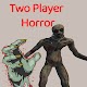 Two Player Horror Games 3D
