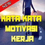 Cover Image of Download kata kata motivasi kerja  APK