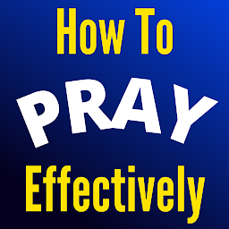 Icon image How to Pray Effectively