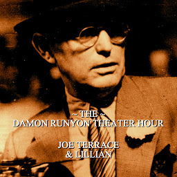 Icon image Damon Runyon Theater - Joe Terrace & Lillian: Episode 21