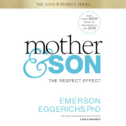 Icon image Mother and Son: The Respect Effect