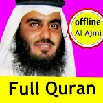 Cover Image of 下载 complete Quran Ahmed Al-Ajmi  APK