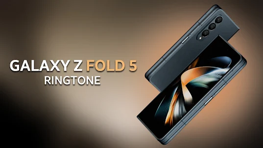 Ringtones for Galaxy Z Fold 5