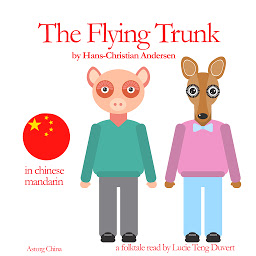 Icon image The Flying Trunk -飞箱: 最美麗的兒童童话故事 - Best stories for kids in chinese mandarin
