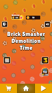 Brick Smasher: Demolition Time
