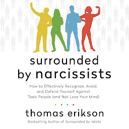 Piktogramos vaizdas („Surrounded by Narcissists: How to Effectively Recognize, Avoid, and Defend Yourself Against Toxic People (and Not Lose Your Mind) [The Surrounded by Idiots Series]“)