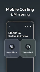 Mobile Casting & Mirroring