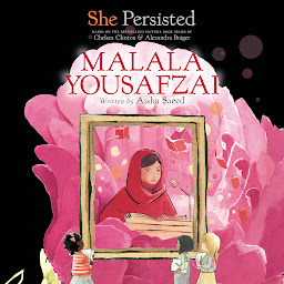 Icon image She Persisted: Malala Yousafzai