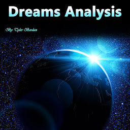Icon image Dreams Analysis: The Hidden Meaning of Naked Dreams, Lucid Dreams, Déjà Vus, and Sleep Walking