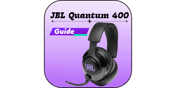 JBL Quantum 400 Guide - Apps on Google Play