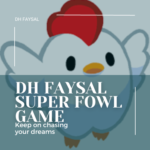DH Faysal Super Fowl Game