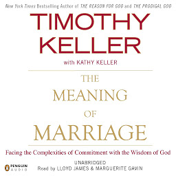 Obraz ikony: The Meaning of Marriage: Facing the Complexities of Commitment with the Wisdom of God