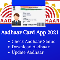 Aadhaar Card App 2021 Status Download Update