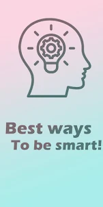 How to be smart