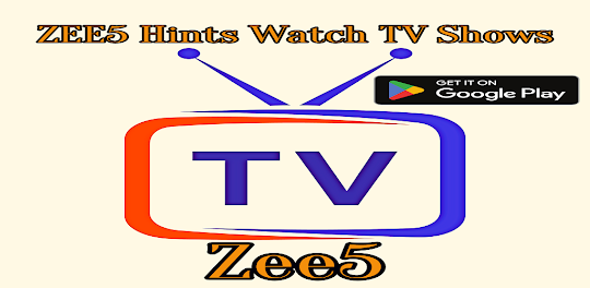 Zee5 Hints Watch TV Shows