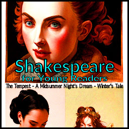 Symbolbild für Shakespeare for Young Readers: The Tempest - A Midsummer Night's Dream - Winter's Tale