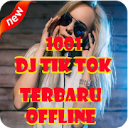 1001 Dj Tik Tok Terbaru Offline