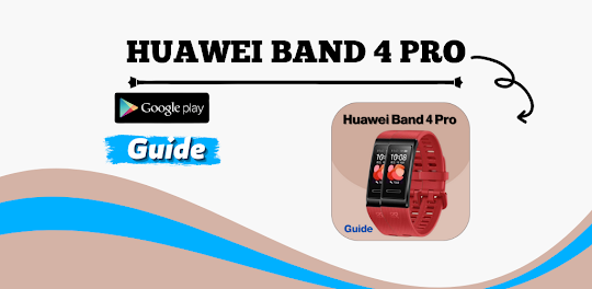 Huawei Band 4 Pro Guide