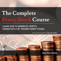 Icon image The Complete Penny Stock Course: Learn How To Generate Profits Consistently By Trading Penny Stocks