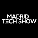 Madrid Tech Show - Androidアプリ