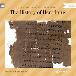 Icon image The History of Herodotus (Unabridged)
