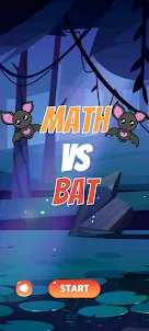 Math Vs Bat