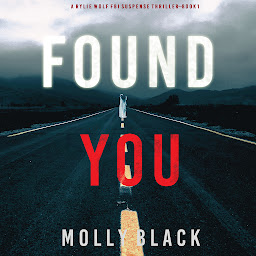 「Found You (A Rylie Wolf FBI Suspense Thriller—Book One)」圖示圖片