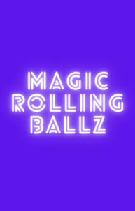 Magic Rolling Ballz