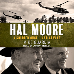 Icon image Hal Moore: A Soldier Once...and Always