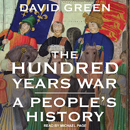 Icon image The Hundred Years War: A People's History