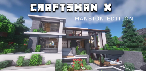 Craftsman X - Mansion Builder